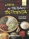 La dieta del monaco buddista (Italian Edition)