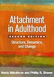 Attachment In Adulthood Second Edition Structure Dynamics And Change English Edition