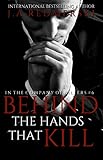 Behind the Hands That Kill