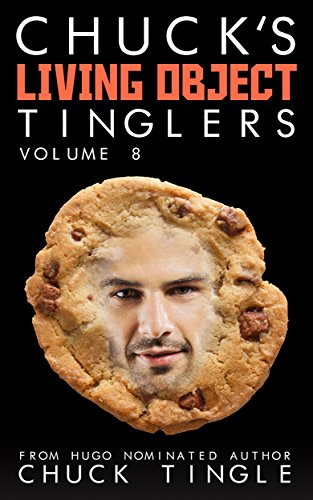 Chuck's Living Object Tinglers: Volume 8 book cover