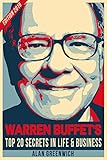Warren Buffet Top 20 Secrets In Life And Business Edition 2016 Short Read Straight To The Point Nofluff English Edition