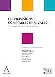 Les Provisions Comptables Et Fiscales Principes Gnraux Et Cas Pratiques