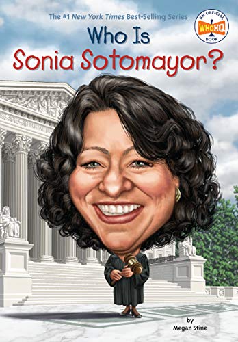 Who Is Sonia Sotomayor? (By: Megan Stine) cover