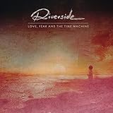 Love, Fear And The Time Machine (2015)