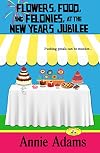 Flowers, Food, and Felonies at the New Year's Jubilee