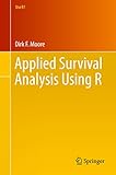 Applied Survival Analysis Using R Use R English Edition