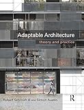 Adaptable Architecture Theory And Practice English Edition