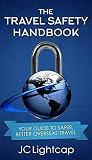 The Travel Safety Handbook Your Guide To Safer Better Overseas Travel English Edition