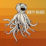 Dirty Heads (2016)