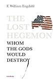 The Lost Hegemon Whom The Gods Would Destroy English Edition