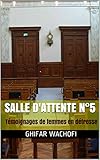 Salle Dattente N5 Tmoignages De Femmes En Dtresse