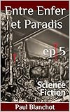 Entre Enfer Et Paradis   Episode 5