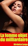La Femme Objet Du Milliardaire