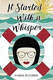 It Started With A Whisper