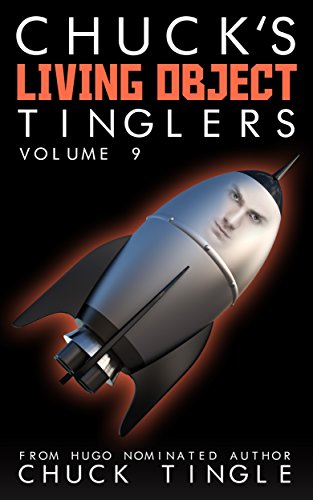 Chuck's Living Object Tinglers: Volume 9 book cover