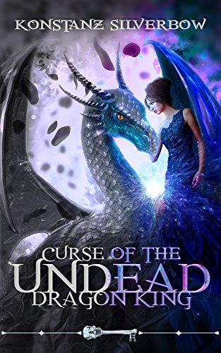 Curse of the Undead Dragon King (By: Konstanz Silverbow) cover