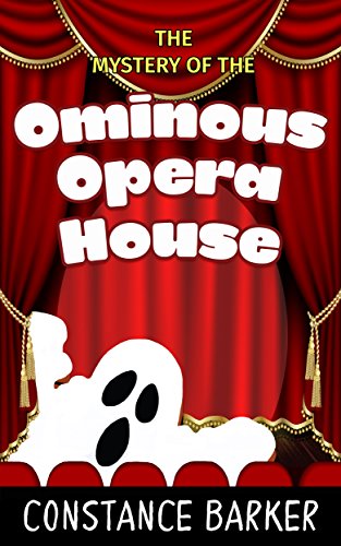 The Mystery of the Ominous Opera House book cover