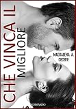 Che Vinca Il Migliore Italian Edition
