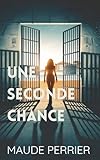 Une Seconde Chance