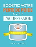 Boostez Votre Perte De Poids Avec Lacupression