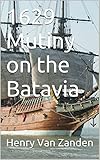 1629 Mutiny On The Batavia English Edition