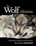 Wolf Almanac New And Revised A Celebration Of Wolves And Their World English Edition