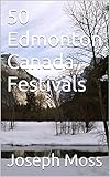 50 Edmonton Canada Festivals