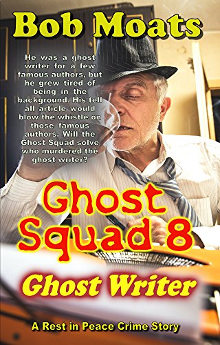 Ghost Squad 8 - Ghost Writer cover