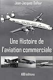 Une Histoire De L'aviation Commerciale