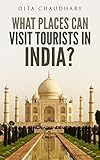 What Places Can Visit Tourists In India English Edition