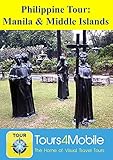 Philippine Tour Manila Middle Islands A Travelogue Tours4mobile Visual Travel Tours Book 322 English Edition
