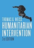 Humanitarian Intervention War And Conflict In The Modern World English Edition