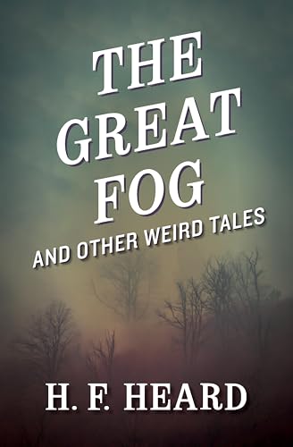 The Great Fog:And Other Weird Tales