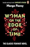 Woman On The Edge Of Time The Classic Feminist Dystopian Novel English Edition
