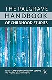 The Palgrave Handbook Of Childhood Studies English Edition