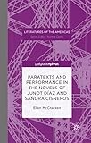 Paratexts And Performance In The Novels Of Junot Daz And Sandra Cisneros Literatures Of The Americas English Edition