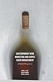 Contemporary Wine Marketing And Supply Chain Management A Global Perspective English Edition