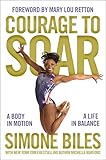 Courage To Soar A Body In Motion A Life In Balance