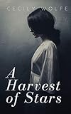 A Harvest of Stars
