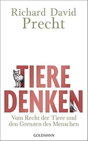 Tiere denken, Menschen auch: Eine Philosophie der Beziehung zwischen Mensch und Tier Konrad Paul Liessmann