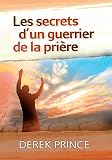 Les Secrets Dun Guerrier De La Prire
