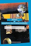 Justice Et Injustices Environnementales Sciences Humaines Et Sociales