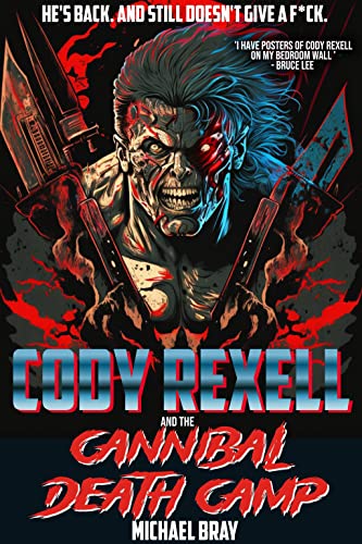Cody Rexell and the Cannibal Death Camp book cover