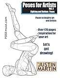 Poses For Artists Volume 3 Fighting And Various Poses An Essential Reference For Figure Drawing And The Human Form Inspiring Art And Artists English Edition