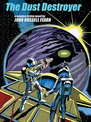 The Dust Destroyers / The Man who Stopped the Dust book cover