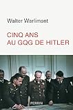 Cinq Ans Au Gqg Dhitler