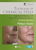 Textbook Of Chemical Peels Superficial Medium And Deep Peels In Cosmetic Practice Series In Cosmetic And Laser Therapy English Edition