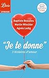 Je Te Donne 3 Histoires Damour Librio Littrature T 1148