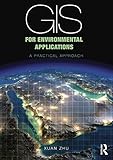 Gis For Environmental Applications A Practical Approach English Edition