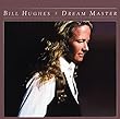 Bill Hughes / Dream Master